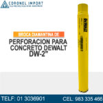 BROCA DIAMANTINA DE PERFORACION PARA CONCRETO DEWALT DW-2”