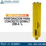 BROCA DIAMANTINA DE PERFORACION PARA CONCRETO DEWALT DW-4 ¼