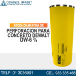 BROCA DIAMANTINA DE PERFORACION PARA CONCRETO DEWALT DW-6 ¾