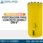 BROCA DIAMANTINA DE PERFORACION PARA CONCRETO DEWALT DW-8”