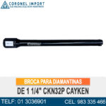 BROCA PARA DIAMANTINAS DE 1 1/4" CKN32P CAYKEN