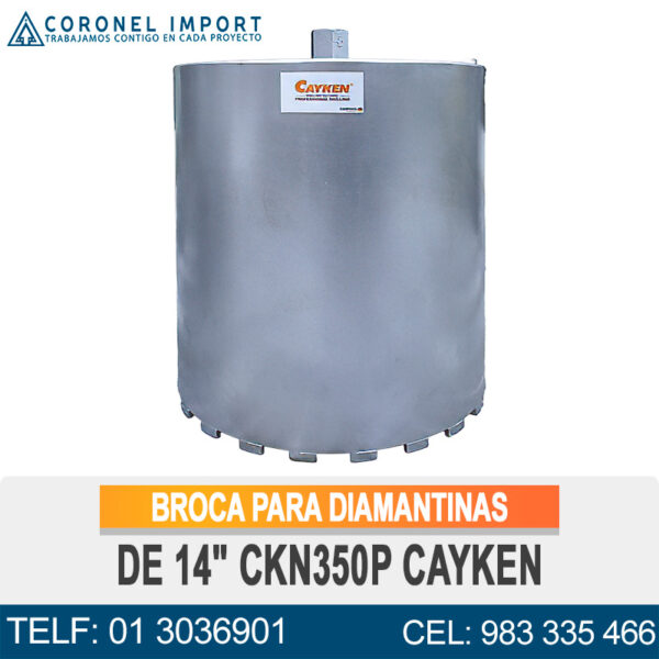 BROCA PARA DIAMANTINAS DE 14" CKN350P CAYKEN